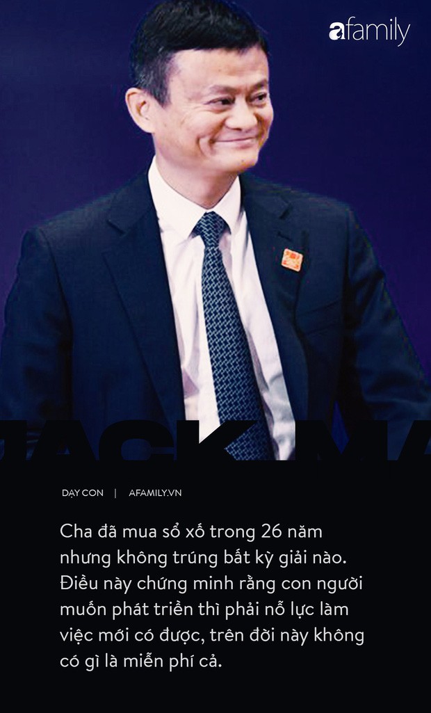 9 điều đáng giá ngàn vàng của tỉ phú Jack Ma dạy con, cha mẹ càng đọc càng thấy tâm đắc - Ảnh 8. 9 điều đáng giá ngàn vàng của tỉ phú Jack Ma dạy con, cha mẹ càng đọc càng thấy tâm đắc - Ảnh 8.