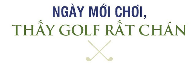  Golfer chuyên nghiệp Việt Nam từ giã sự nghiệp để làm công chức nhà nước: “Tôi không tiếc bởi điều bản thân đang đóng góp ý nghĩa gấp 1.000 lần” - Ảnh 2.