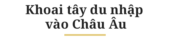 Lịch sử thú vị của khoai tây: “Quả táo quỷ” đem thịnh vượng đến cho những đế quốc - Ảnh 5.