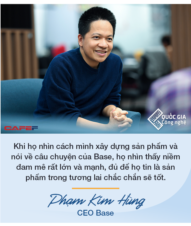  CEO Base Phạm Kim Hùng: Làm startup công nghệ muốn thành công thì cần nhất là chăm chỉ, làm việc từ 12 đến 16 tiếng/ngày trong nhiều năm - Ảnh 6.