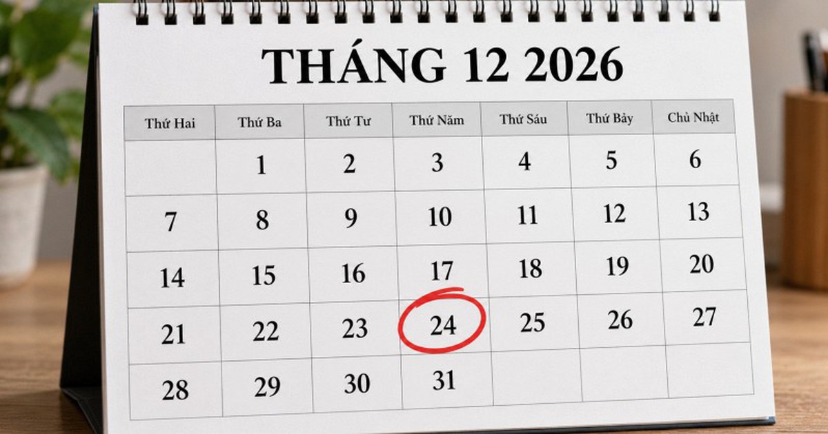 Vì sao 24/12/2026 sẽ là một ngày đặc biệt với hàng triệu người trên thế giới?
