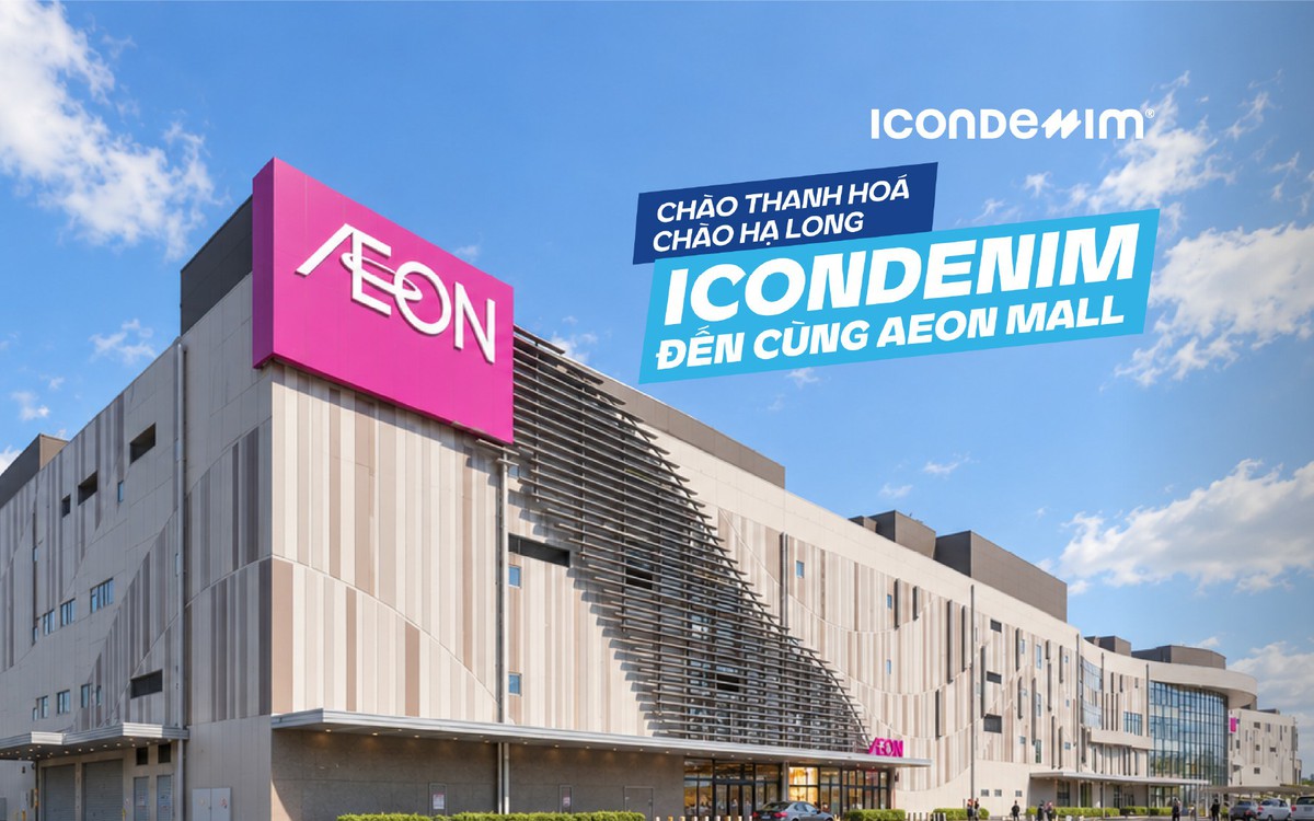 ICONDENIM khai trương liên tiếp 2 cửa hàng tại Aeon Mall Thanh Hoá và Hạ Long