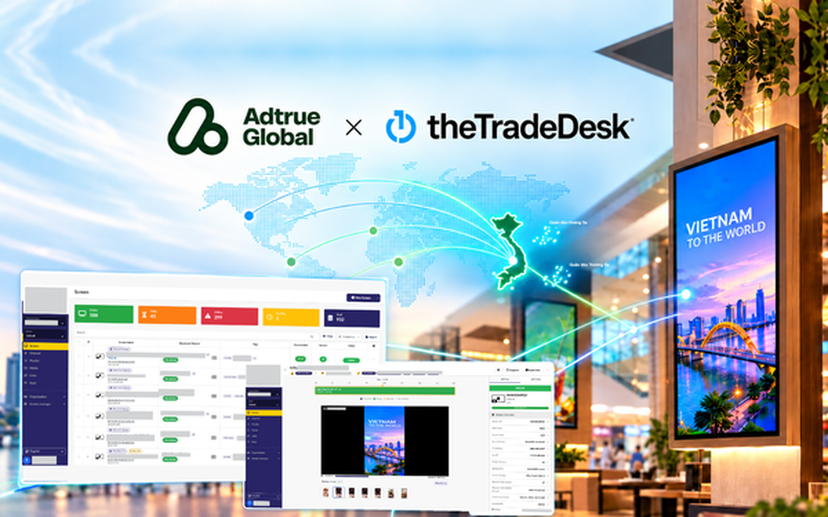 AdTRUE Global kết nối The Trade Desk qua OpenPath, đưa DOOH Việt Nam ra toàn cầu