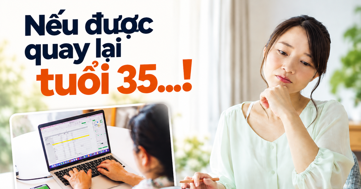 Nếu được quay lại tuổi 35, tôi sẽ mở sổ tiết kiệm theo cách này thay vì để tiền dư trong tài khoản