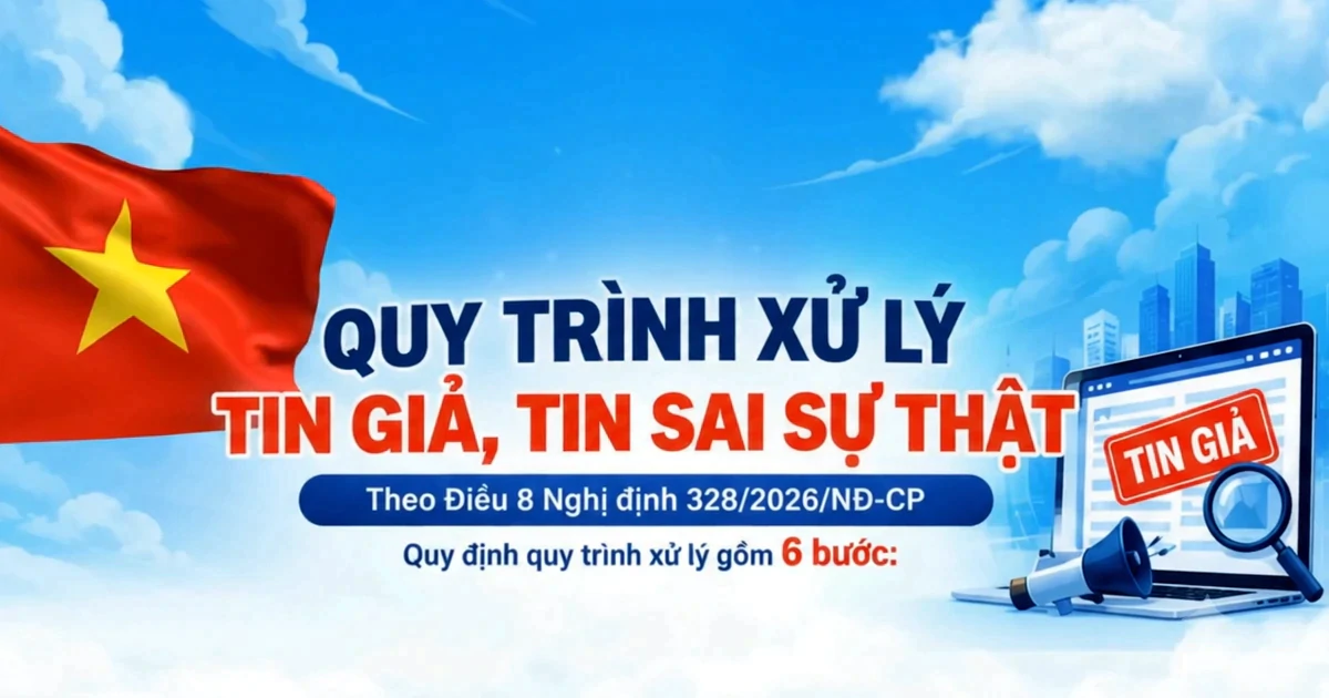 6 bước xử lý, phạt nặng hành vi tung tin giả từ 5/10