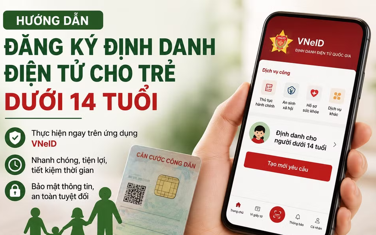 Hướng dẫn chi tiết các bước định danh điện tử cho người dưới 14 tuổi trên VNeID