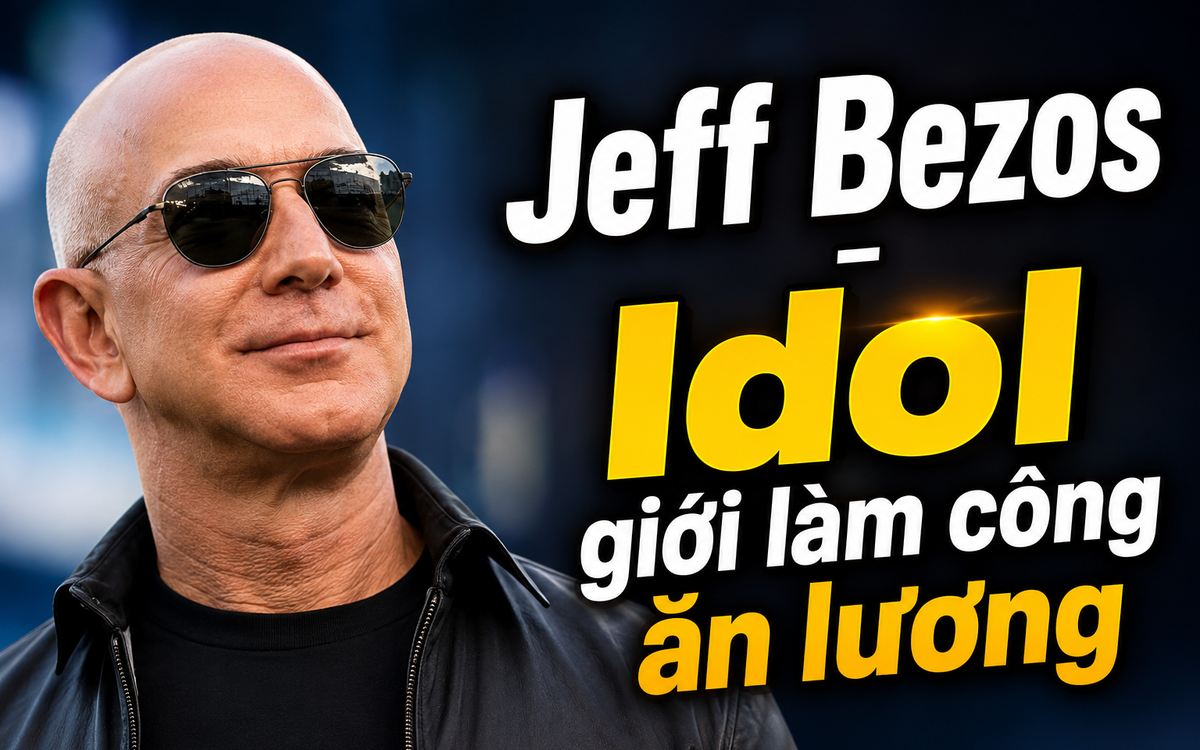 Jeff Bezos bỗng trở thành "Idol giới làm công ă...