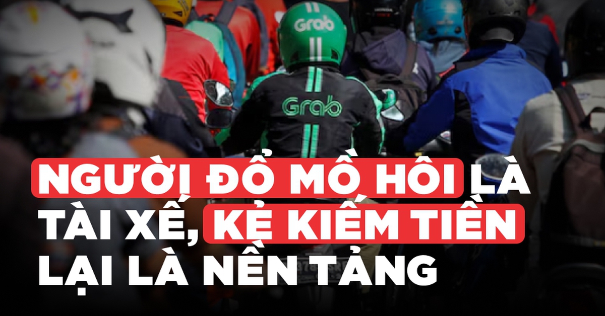 ‘Người đổ mồ hôi là tài xế, kẻ kiếm tiền lại là...