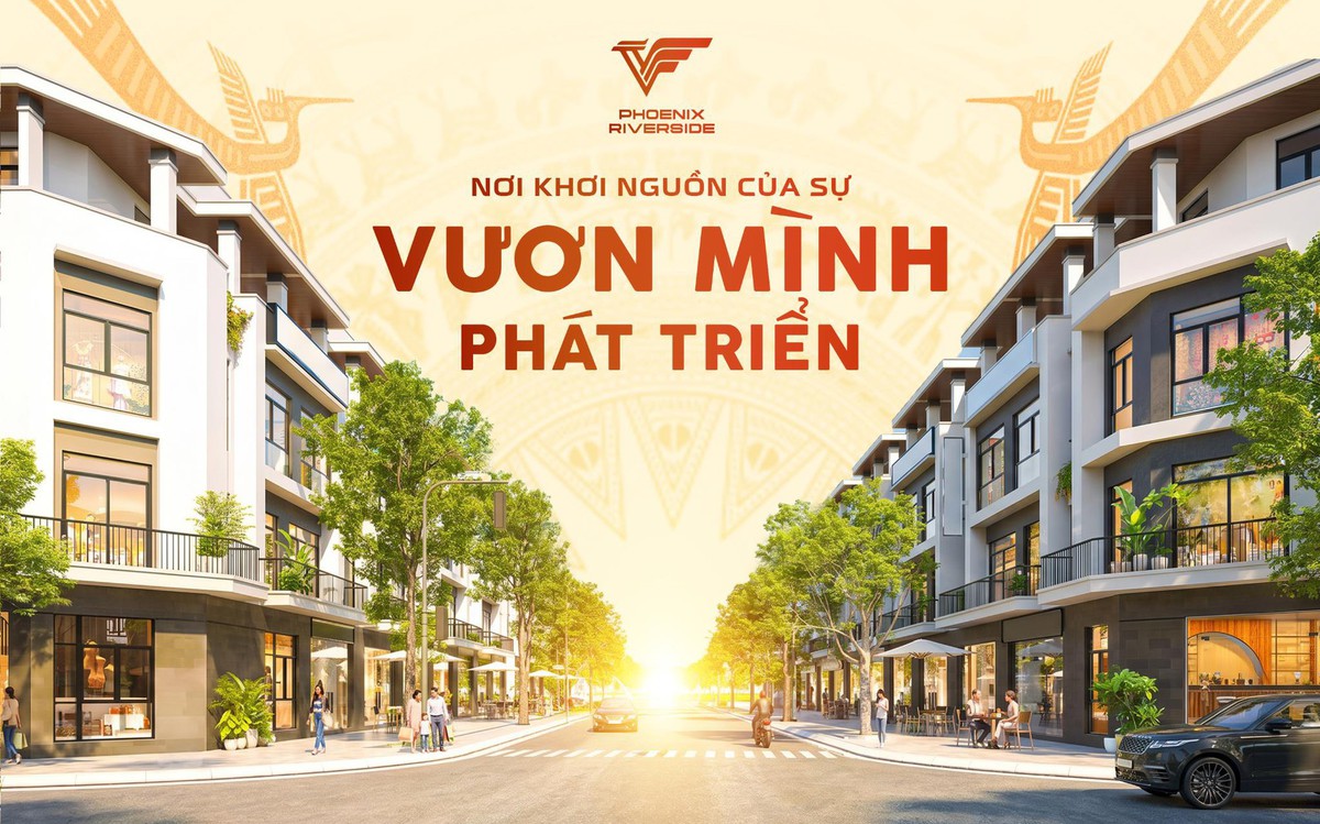 Phoenix Riverside – Nơi khởi nguồn cho hành trình vươn mình tại đất tổ Phú Thọ