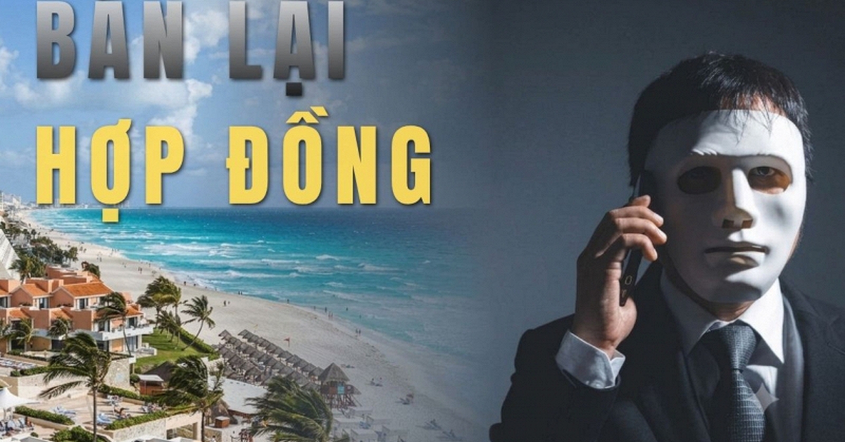 Toàn bộ kịch bản “bẫy chồng bẫy” chuyên lừa đảo người sở hữu kỳ nghỉ: Có nạn nhân mất 47 tỷ vì muốn lấy lại 102 triệu đồng ban đầu