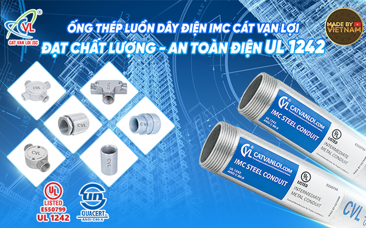 Hành trình vươn ra thế giới với ống thép luồn dây điện IMC “Made By Vietnam” đạt UL Listed - UL 1242