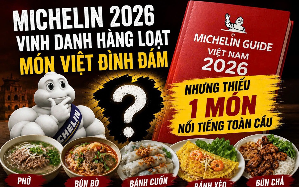 Michelin 2026 vinh danh hàng loạt món Việt đình...