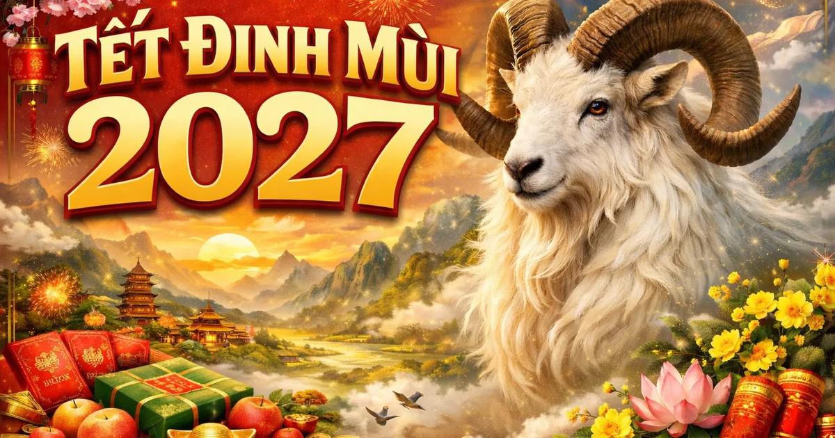 Đề xuất phương án NGHỈ TẾT NGUYÊN ĐÁN ĐINH MÙI, NGHỈ LỄ QUỐC KHÁNH 2027