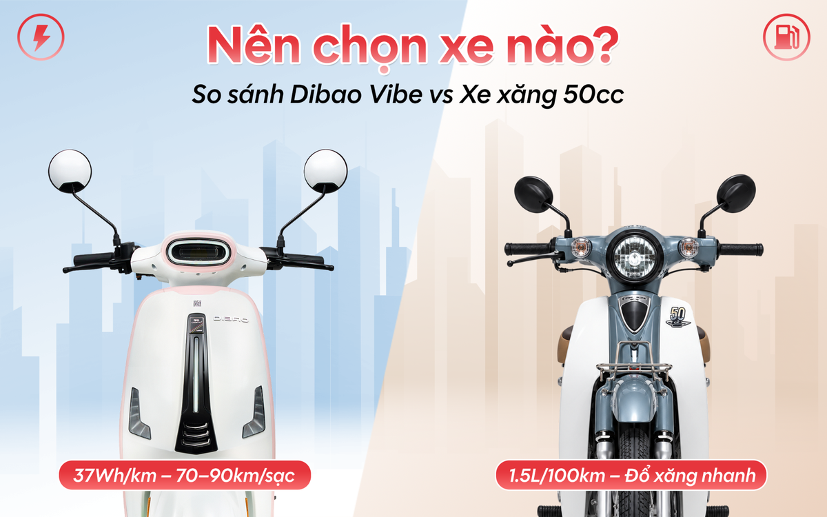 So sánh xe điện Dibao Vibe và xe xăng 50cc: Nên chọn xe nào?