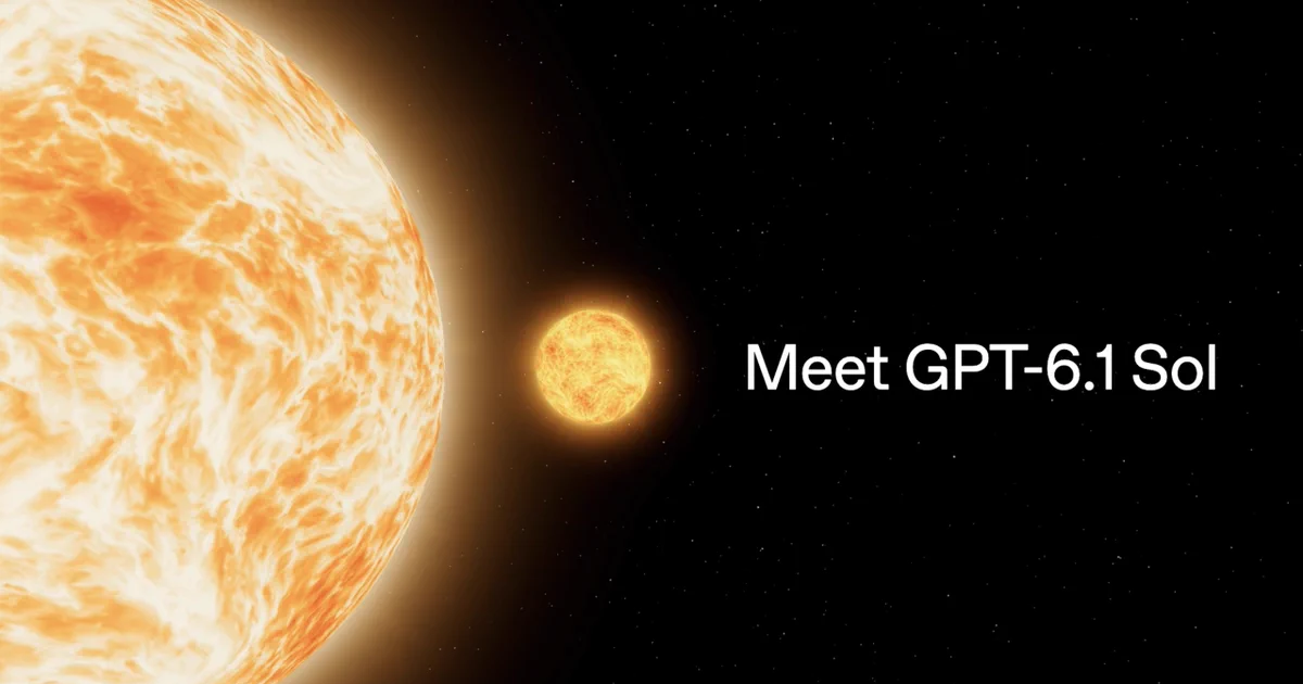 Hủy ra mắt GPT-6.1 Astra, OpenAI giới thiệu GPT-6.1 Sol: Hiệu năng gần bằng Astra, giá chỉ bằng 1/5