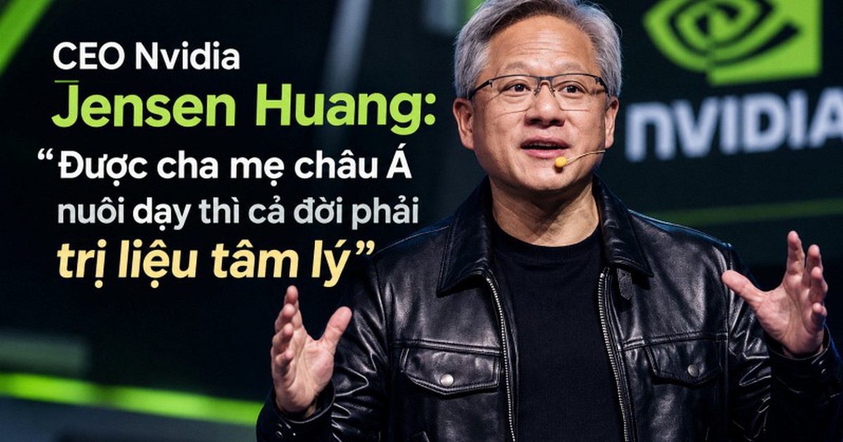 CEO Nvidia Jensen Huang và phát ngôn gây bão: N...