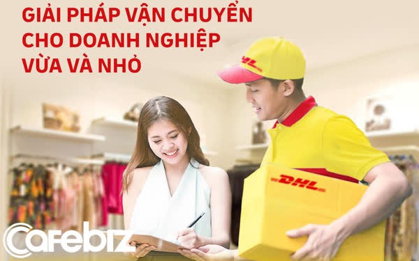 Nóng: Đại gia logistics DHL vừa 