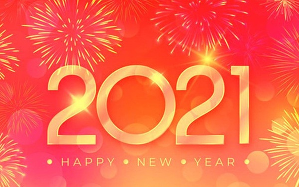 Tuyển tập những lời chúc mừng năm mới 2021 độc, lạ và ý nghĩa nhất cho gia đình, bạn bè, người thân
