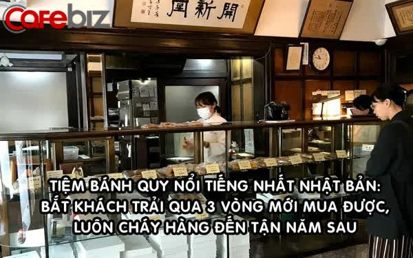 Bài học từ tiệm bánh 114 năm tuổi chỉ bán cho người do khách cũ giới thiệu: Bán hai chữ khiến người mua sẵn sàng bỏ tiền, thời gian và công sức để có được