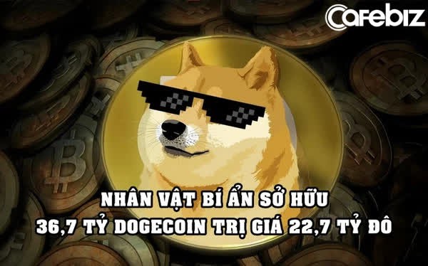 Mua Dogecoin năm 2019, nay có trong tay 36,7 tỷ coin trị giá gần 23 tỷ USD