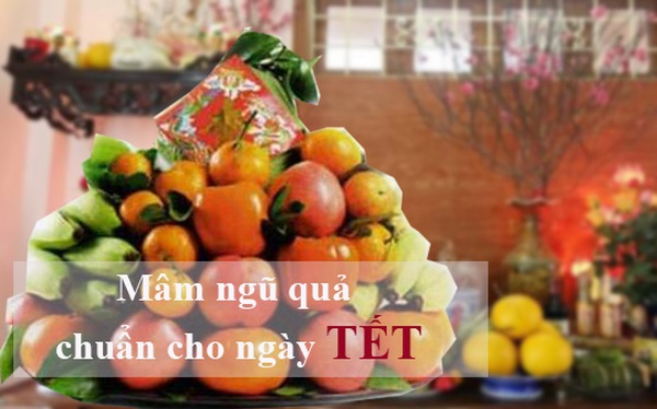 Nếu bày mâm ngũ quả ngày Tết theo thói quen thông thường, bạn đã thiếu mất 2 loại quả mang ý nghĩa may mắn, thăng tiến trong năm mới