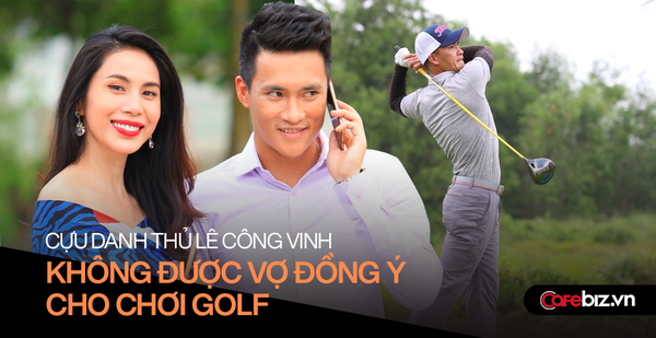 Thuy Tien hates her husband who loves golf, even ‘casting’ Cong Vinh out of the house…