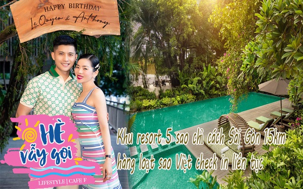 Priced from 4 million VND/night, what’s hot about a 5-star resort 15km from Saigon that Le Quyen celebrates a “full of love” birthday, a series of Vietnamese stars often check-in?