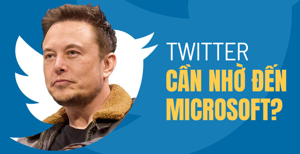 Để thoát khỏi Elon Musk, Twitter khả năng cao phải tự bán mình cho Microsoft?