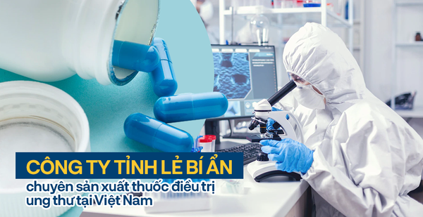 One of 5 enterprises producing cancer drugs in Vietnam, gross profit margin is up to 50-70%