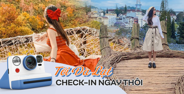 Check-in places “like poetry, like a dream” cannot be missed when coming to Da Lat