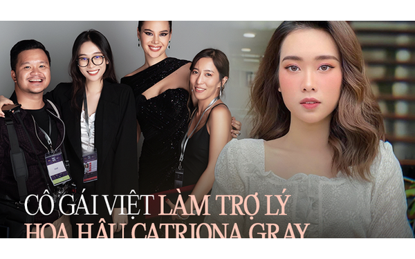 Nữ sinh Việt từng làm trợ lý cho Hoa hậu Catriona Gray: Đạt bằng xuất sắc  ĐH top đầu Mỹ, nhan sắc xinh xắn đốn tim