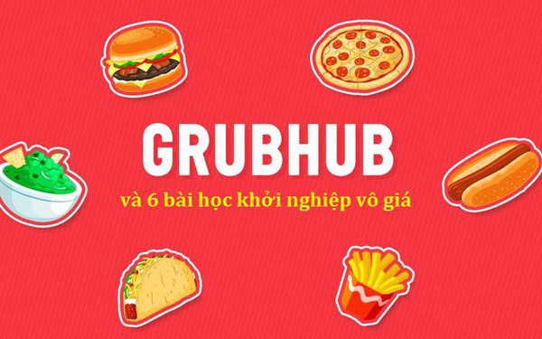 Lá»i khuy&#234;n tá»« â&#244;ng ho&#224;ngâ giao Äá» Än Grubhub: Theo d&#245;i Äá»i thá»§ v&#224; há»c há»i nhá»¯ng Äiá»m máº¡nh cá»§a há»!