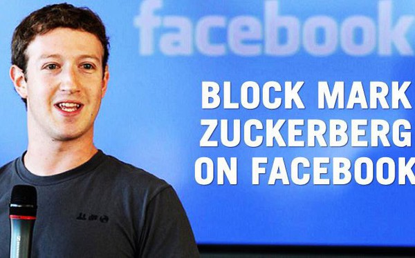 Sau rất nhiều năm, cuối c&#249;ng ch&#250;ng ta đ&#227; c&#243; thể ấn n&#250;t &quot;chặn&quot; Mark Zuckerberg tr&#234;n Facebook