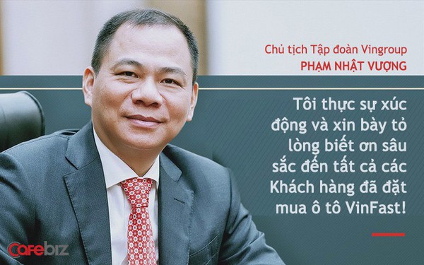 Chá»§ tá»ch Phạm Nháºt Vượng: Tôi thá»±c sá»± xúc Äá»ng và biết Æ¡n sâu sắc Äến tất cả các Khách hàng Äã Äặt mua ô tô VinFast!