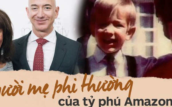 Tuổi thơ khốn kh&#243; của tỷ ph&#250; Amazon với người mẹ c&#243; nghị lực phi thường: 18 tuổi l&#224;m mẹ đơn th&#226;n, ng&#224;y ng&#224;y vẫn đem con đến lớp học