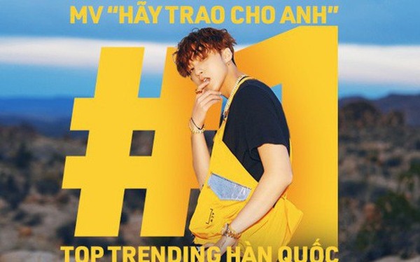 Sơn Tùng M-TP lập kỉ lục chưa từng có trong lịch sử: "Hãy Trao Cho Anh" hiên ngang đạt top 1 trending Youtube Hàn Quốc!