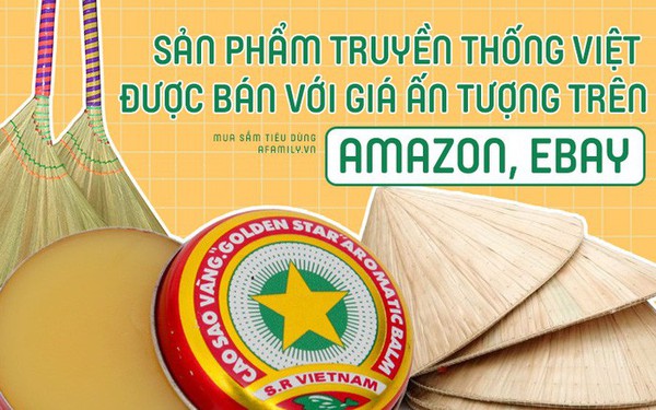 H&#224;ng loạt sản phẩm truyền thống của Việt Nam được b&#225;n với gi&#225; cực cao tr&#234;n Amazon, eBay