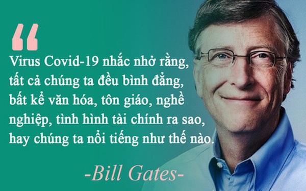 Th&#244;ng điệp s&#226;u sắc từ đại dịch Covid-19 qua g&#243;c nh&#236;n của tỷ ph&#250; Bill Gates: Kh&#244;ng phải thảm họa, virus giống như một &quot;sự sửa chữa tuyệt vời&quot; cho thế giới