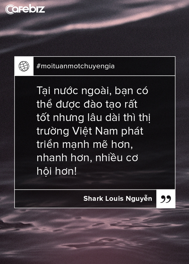 Shark Louis Nguyễn: Điểm thiếu sót của người Việt là ngại đụng chạm - Ảnh 9.