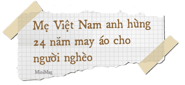  Mẹ Việt Nam Anh hùng 97 tuổi may khẩu trang tặng người nghèo phòng dịch Covid-19 - Ảnh 6.