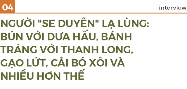  Một chùm nho Nhật mua được cả tấn lúa Việt Nam và con đường gai của chàng trai đòi lại thương hiệu cho bánh tráng, bún Việt - Ảnh 9.