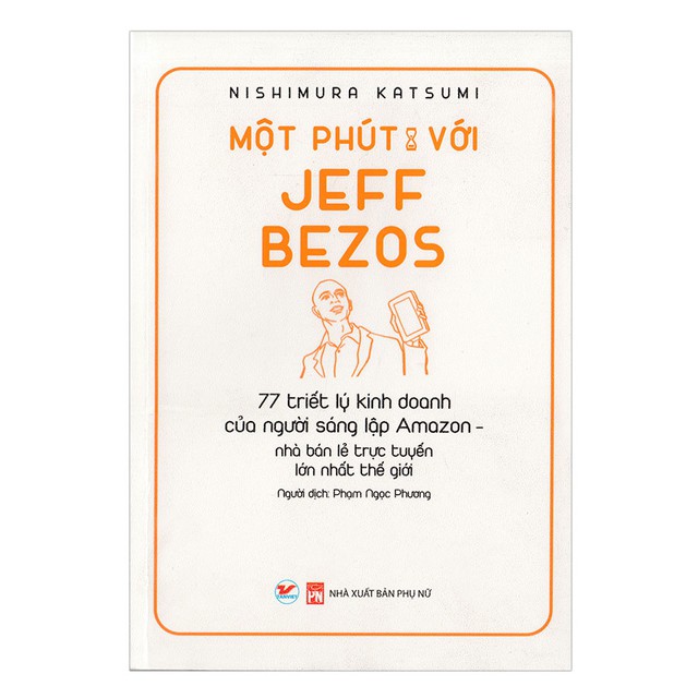 Một phút cùng những người xuất chúng: Bộ sách đúc kết những bài học, kinh nghiệm vàng từ Warren Buffet, Steve Jobs, Jeff Bezos... - Ảnh 4.