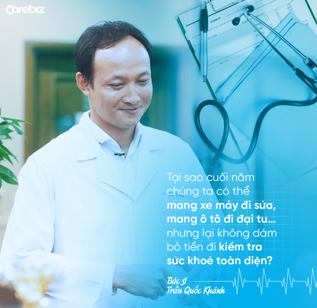 Bác sĩ Trần Quốc Khánh: Nhiều người Việt lười, thích tiết kiệm tiền nhưng không có quỹ tài chính dành cho kiểm tra sức khoẻ định kỳ - Ảnh 7.