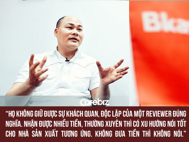 CEO BKAV Nguyễn Tử Quảng thẳng thắn nêu quan điểm về các reviewer: Không đủ trình độ chuyên môn, nhận tiền để nói về sản phẩm - Ảnh 1.