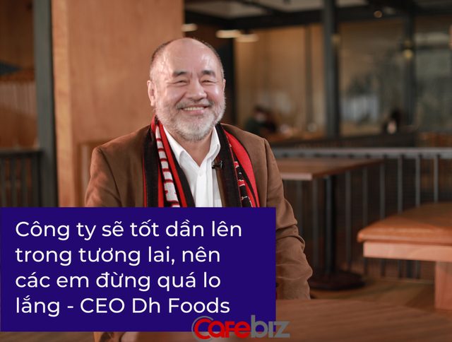 CEO Dh Foods chia sẻ bí quyết tuyển dụng và giữ nhân tài trong 3 năm đầu tiên, giai đoạn startup thường vẫn ‘chìm trong bóng tối’ - Ảnh 1.
