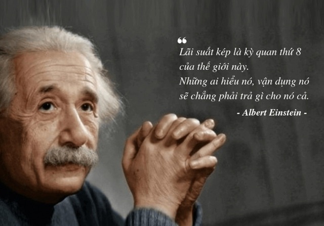 Lãi suất kép là gì mà Einstein gọi là kỳ quan thứ 8 của thế giới, giúp Warren Buffett và nhiều người khác trở nên giàu có? - Ảnh 1.