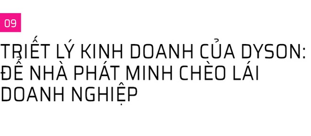 Những sự thật thú vị về Ngài James Dyson - vị kỹ sư, nhà thiết kế, nhà phát minh thiên tài sáng lập ra hãng điện máy Dyson vừa đặt chân tới Việt Nam - Ảnh 17.