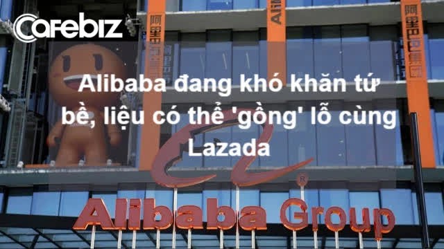 Tương lai Lazada sẽ ra sao khi túi tiền Alibaba gặp khó khăn tứ bề? - Ảnh 1.
