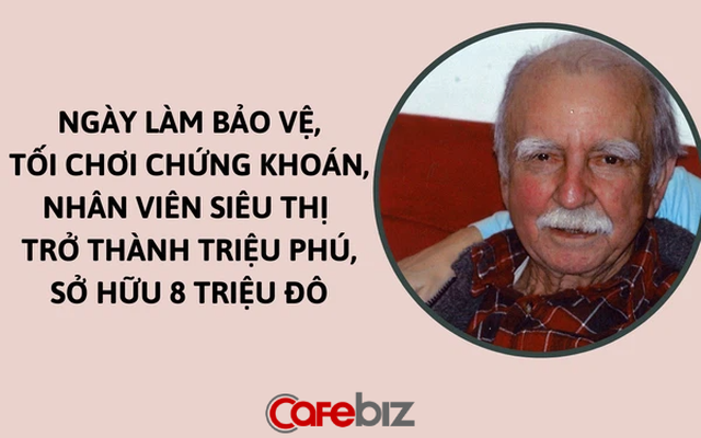 Ngày làm bảo vệ, tối nghiên cứu chứng khoán, người đàn ông trở thành triệu phú sở hữu 8 triệu USD nhưng người nhà không hề biết