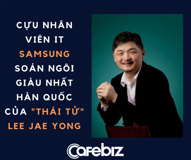 Cựu nhân viên IT Samsung soán ngôi giàu nhất Hàn Quốc của thái tử Lee Jae Yong - Ảnh 1.